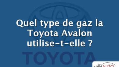 Quel type de gaz la Toyota Avalon utilise-t-elle ?